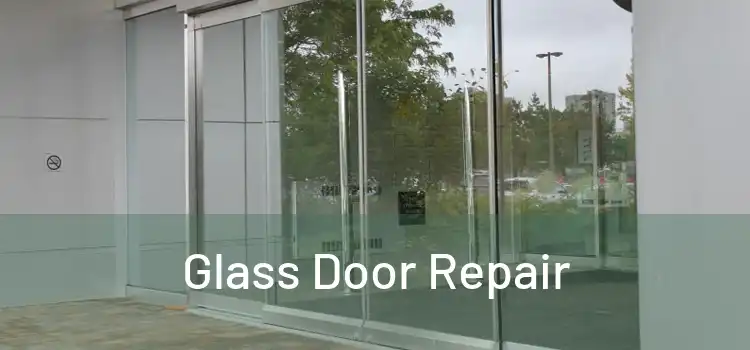  Glass Door Repair 